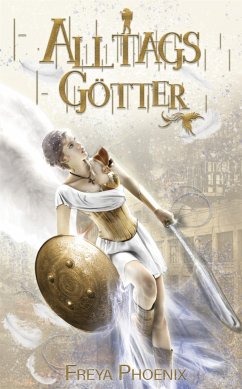 Alltagsgötter (eBook, ePUB) - Feitsch, Michaela; Phoenix, Freya