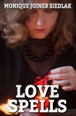Love Spells (Practical Magick, #4) (eBook, ePUB) Love Spells (Practical Magick, #4) (eBook, ePUB)