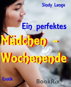 Das perfekte Mädelswochenende (eBook, ePUB) - Lange, Sindy