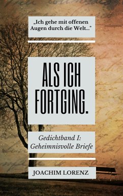 Als ich fortging. (eBook, ePUB) - Lorenz, Joachim