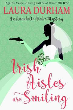 Cover Irish Aisles are Smiling (Annabelle Archer Wedding Planner Mystery, #13) (eBook, ePUB)