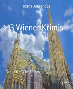 3 Wiener Krimis (eBook, ePUB) - Angelides, Joana