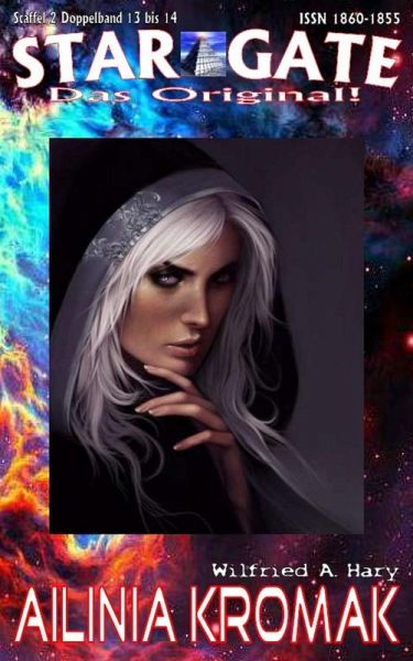 STAR GATE - Staffel 2 - 013-014: Ailinia Kromak (eBook, ePUB) STAR GATE - Staffel 2 - 013-014: Ailinia Kromak (eBook, ePUB)