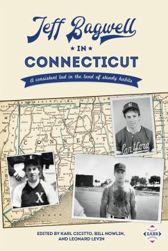 Cover Jeff Bagwell in Connecticut: A Consistent Lad in the Land of Steady Habits (SABR Digital Library, #64) (eBook, ePUB)