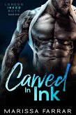 Carved in Ink (London Inked Boys, #1) (eBook, ePUB)