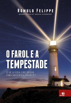 O farol e a tempestade (eBook, ePUB) - Felippe, Romulo