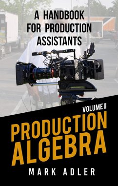 Cover Production Algebra, A Handbook for Production Assistants (eBook, ePUB)