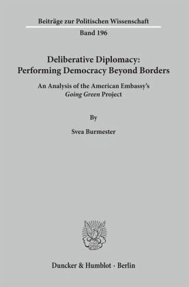 Deliberative Diplomacy: Performing Democracy Beyond Borders