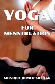 Yoga for Menstruation (Mojo's Yoga, #12) (eBook, ePUB)
