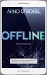 Offline - Du wolltest nicht erreichbar... - Bild 1