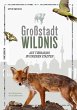 Großstadt Wildnis - Bild 1