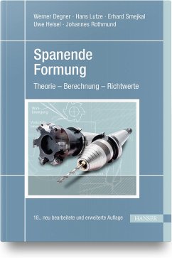Spanende Formung - Degner, Werner; Lutze, Hans; Smejkal, Erhard; Heisel, Uwe; Rothmund, Johannes