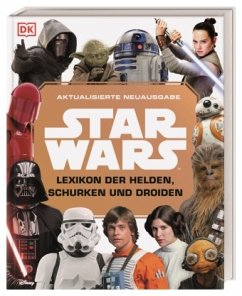 Star Wars(TM) Lexikon der Helden, Schurken und Droiden - Beecroft, Simon;Dowsett, Elizabeth;Hidalgo, Pablo