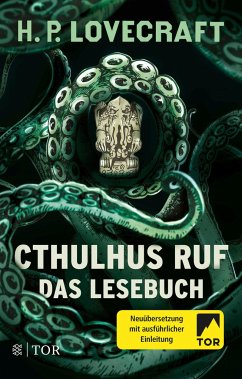 Cthulhus Ruf. Das Lesebuch - Lovecraft, Howard Ph.