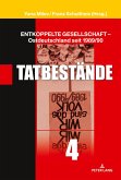 Entkoppelte Gesellschaft ¿ Ostdeutschland seit 1989/90