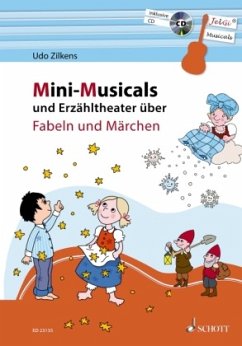 Mini-Musicals und Erzähltheater über Fabeln und Märchen, m. Audio-CD - Zilkens, Udo