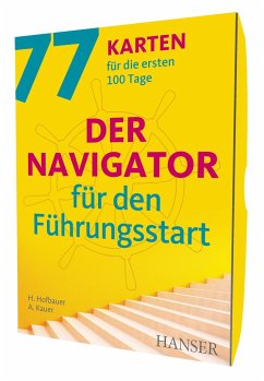 Der Navigator für den Führungsstart - Hofbauer, Helmut;Kauer, Alois