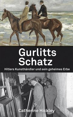 Gurlitts Schatz - Hickley, Catherine
