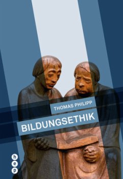 Bildungsethik - Philipp, Thomas