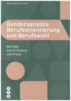 Gendersensible Berufsorientierung und Berufswahl - Makarova, Elena