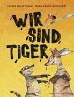 Wir sind Tiger - Bild 1