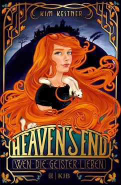 Wen die Geister lieben / Heaven's End Bd.1 - Kestner, Kim