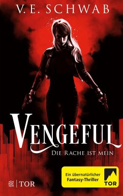 Vengeful - Die Rache ist mein / Vicious & Vengeful Bd.2 - Schwab, V. E.