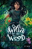 Das Geheimnis der Wälder / Willa of the Wood Bd.1