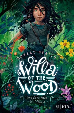 Das Geheimnis der Wälder / Willa of the Wood Bd.1 - Beatty, Robert