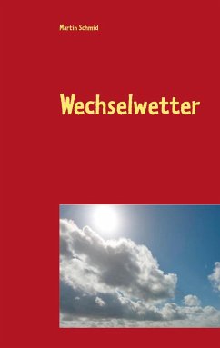 Wechselwetter - Schmid, Martin