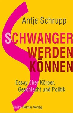 Schwangerwerdenkönnen - Schrupp, Antje