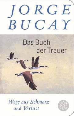 Das Buch der Trauer - Bucay, Jorge