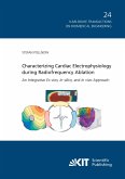 Characterizing Cardiac Electrophysiology during Radiofrequency Ablation : An Integrative Ex vivo, In silico, and In vivo Approach