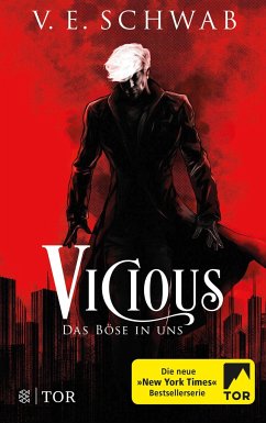 Vicious - Das Böse in uns / Vicious & Vengeful Bd.1 - Schwab, V. E.