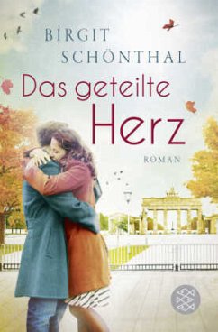 Das geteilte Herz - Schönthal, Birgit