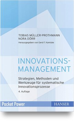 Innovationsmanagement - Müller-Prothmann, Tobias;Dörr, Nora