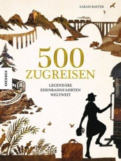 500 Zugreisen - Baxter, Sarah