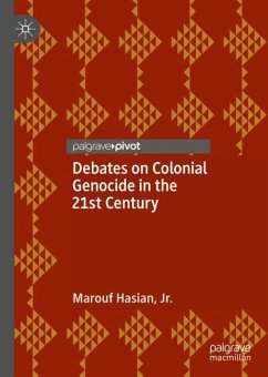 Debates on Colonial Genocide in the 21st Century - Hasian, Marouf