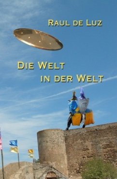 Die Welt in der Welt - de Luz, Raul