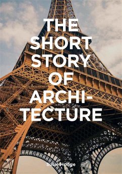 The Short Story of Architecture - Hodge, Susie