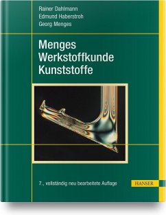Menges Werkstoffkunde Kunststoffe - Dahlmann, Rainer;Haberstroh, Edmund;Menges, Georg