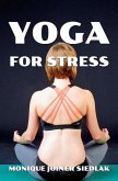 Yoga For Stress (Mojo's Yoga, #2) (eBook, ePUB) Yoga For Stress (Mojo's Yoga, #2) (eBook, ePUB)