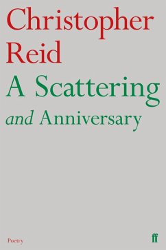 A Scattering and Anniversary (eBook, ePUB) - Reid, Christopher