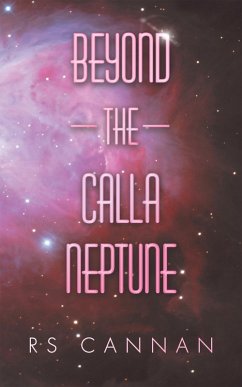 Beyond the Calla Neptune (eBook, ePUB)