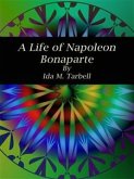A Life of Napoleon Bonaparte (eBook, ePUB)