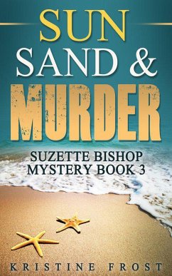 Cover Sun, Sand and Murder (Suzette Bishop Mysteries, #3) (eBook, ePUB)