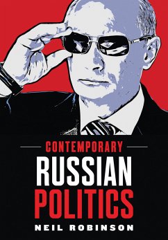 Contemporary Russian Politics (eBook, ePUB) - Robinson, Neil