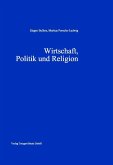 Wirtschaft, Politik und Religion (eBook, PDF)