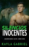 Silencios inocentes (Guardianes Alfa, #2) (eBook, ePUB) Silencios inocentes (Guardianes Alfa, #2) (eBook, ePUB)