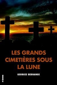 Les Grands Cimetières sous la Lune (eBook, ePUB) - Bernanos, Georges
